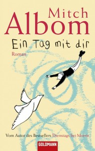 Ein Tag mit dir von Mitch Albom (c) Goldmann