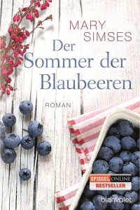 Der Sommer der Blaubeeren von Mary Simses (c) Blanvalet