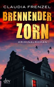 Brennender Zorn von Claudia Frenzel (c) dtv