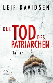 Der Tod des Patriarchen von Leif Davidsen (c) dtv