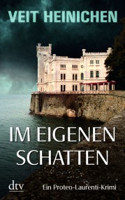 Im eigenen Schatten von Veit Heinrich (c) dtv