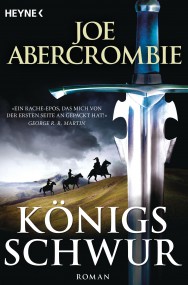 Königsschwur: Joe Abercombie (c) Heyne