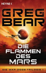 Die Flammen des Mars: Greg Bear (c) Heyne