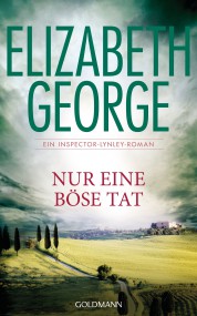 Nur eine böse Tat: Elizabeth George (c) Goldmann