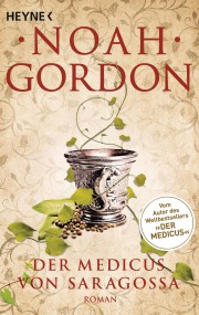 Der Medicus von Saragossa: Noah Gordon (c) Heyne
