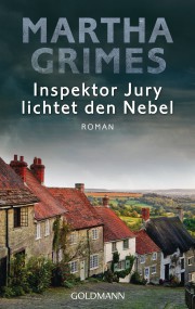 Inspektor Jury lichtet den Nebel: Martha Grimes (c) Goldmann