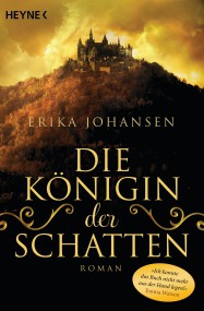 Die Königin der Schatten: Erika Johansen (c) Heyne
