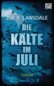 Die Kälte im Juli: Joe R. Lansdale (c) Heyne
