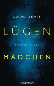 Lügen Mädchen: Luana Lewis (c) Goldmann