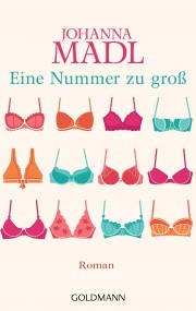 Eine Nummer zu groß: Johanna Madl (c) Goldmann