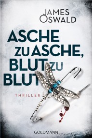 Asche zu Asche, Blut zu Blut: James Oswald (c) Goldmann