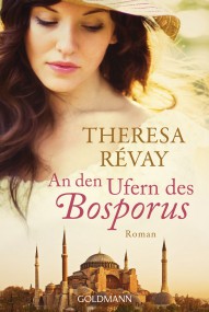 An den Ufern des Bosporus: Theresa Révay (c) Goldmann