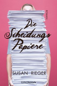 Die Scheidungspapiere: Susan Rieger (c) Goldmann