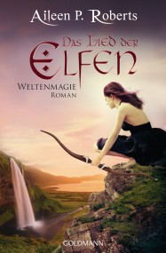 Das Lied der Elfen: Aileen P Roberts (c) Goldmann
