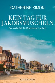 Kein Tag für Jakobsmuscheln: Catherine Simon (c) Goldmann