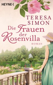 Die Frauen der Rosenvilla: Teresa Simon (c) Heyne