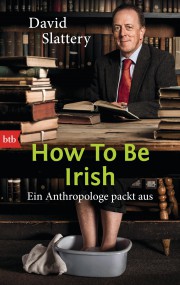 How to be Irish: David Slattery (c) BTB