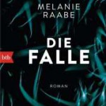 Die Falle von Melanie Raabe (c) BTB