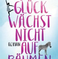 Das Glück wächst nicht auf Bäumen von Wendy Wunder (c) Goldmann
