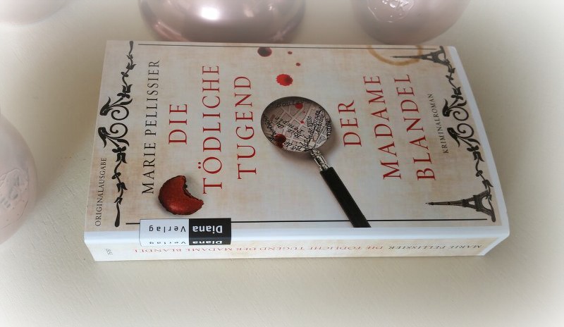 Die tödliche Tugend der Madame Blandel von Marie Pellissier - Buchcover (c) Diana
