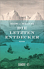 Die letzten Entdecker von Noami J Williams (c) Dumont