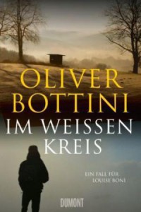 Im weissen Kreis von Oliver Bottini (c) Dumont