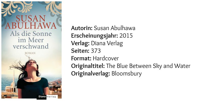 Als die Sonne im Meer verschwand von Susan Abulhawa (c) Diana Verlag