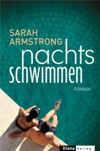 nachts schwimmen von Sarah Armstrong (c) Diana Verlag