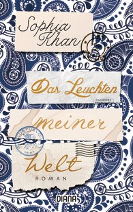 Das Leuchten meiner Welt von Sophia Khan (c) Diana Veralg