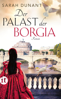 Der Palast der Borgia von Sarah Dunant (c) Insel Verlag
