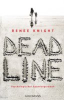 Deadline von Renée Knight (c) Goldmann Verlag