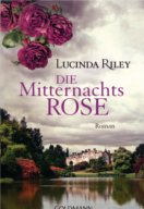 Die Mitternachtsrose von Lucinda Riley (c) Goldmann Verlag