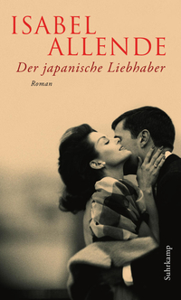Der japanische Liebhaber von Isabel Allende (c) Suhrkamp