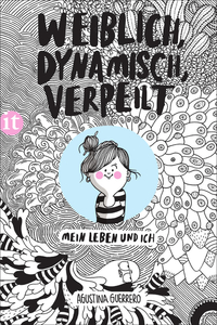 Weiblich, dynamisch, verpeitl von Agustin Guerrero (c) Insel Verlag