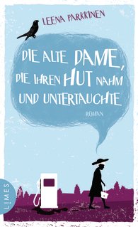 Die alte Dame die ihren Hut nahm und untertauchte von Leena Parkkinen (c) Blanvalet