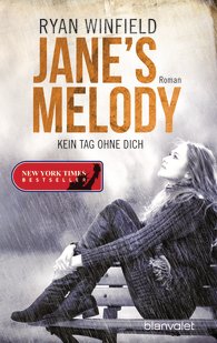 Jane's Melody von Ryan Winfield (c) Blanvalet